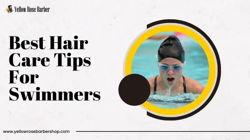 Best Hair Care Tips For Swimmers