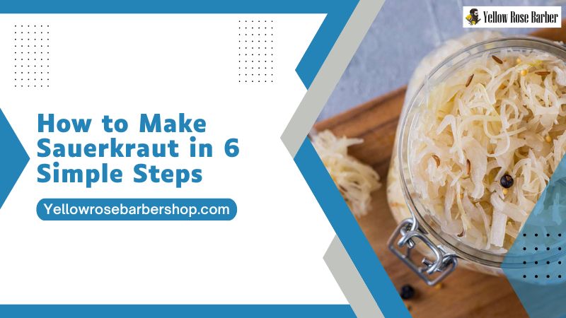 How to Make Sauerkraut in 6 Simple Steps