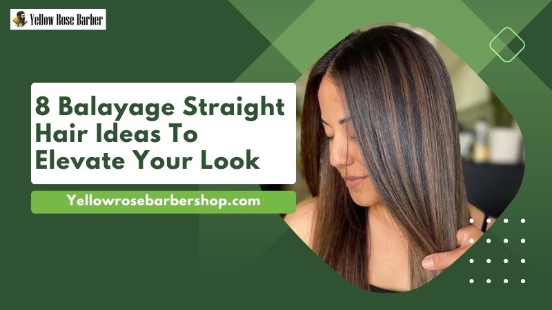 8 Balayage Straight Hair Ideas to Elevate Your Look
