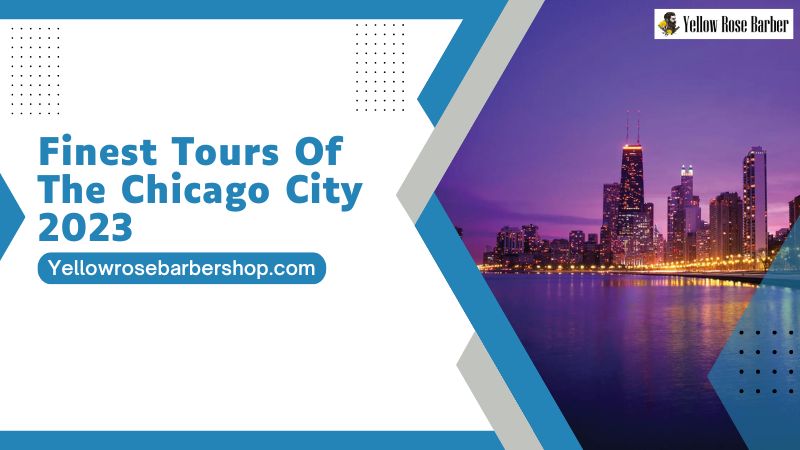 Finest Tours of the Chicago City 2023